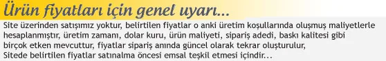 ürün fiyatları hakkında genel uyarı